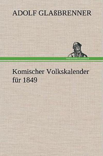 Komischer Volkskalender für 1849