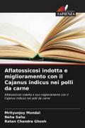 Aflatossicosi indotta e miglioramento con il Cajanus indicus nei polli da carne