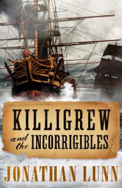 Killigrew and the Incorrigibles