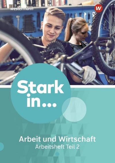 Stark in ... Arbeit und Wirtschaft - Ausgabe 2021