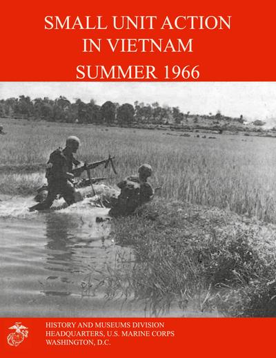 Small Unit Action in Vietnam Summer 1966