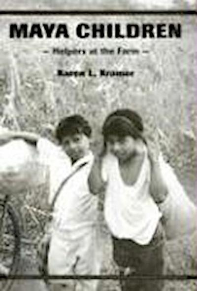 Maya Children - Helpers at the Farm