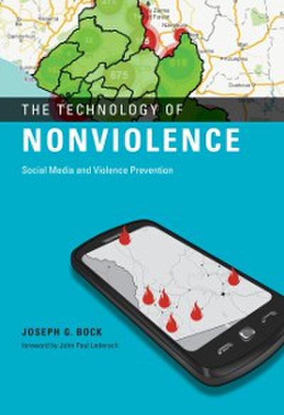 The Technology of Nonviolence – Social Media and Violence Prevention