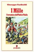 I Mille - L’avventura dell’Unità d’Italia