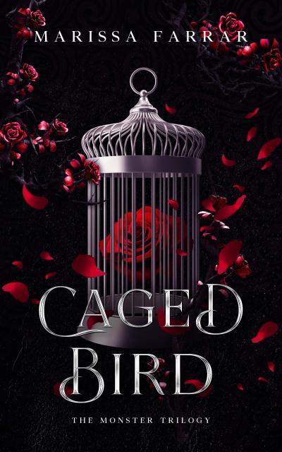 Caged Bird: The Monster Trilogy