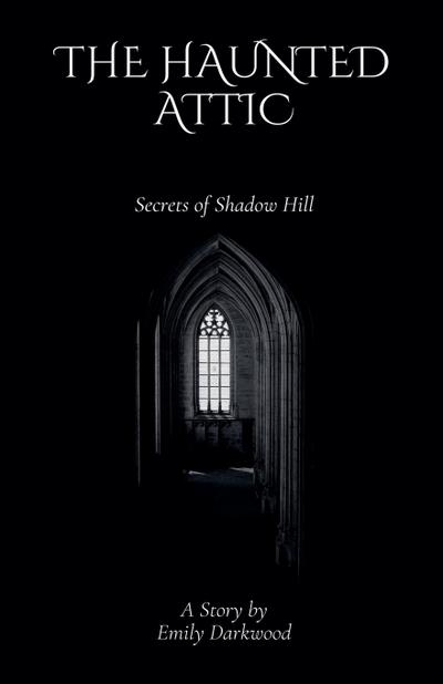 The Haunted Attic