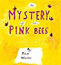 The Mystery of the Pink Bees
