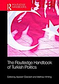 The Routledge Handbook of Turkish Politics
