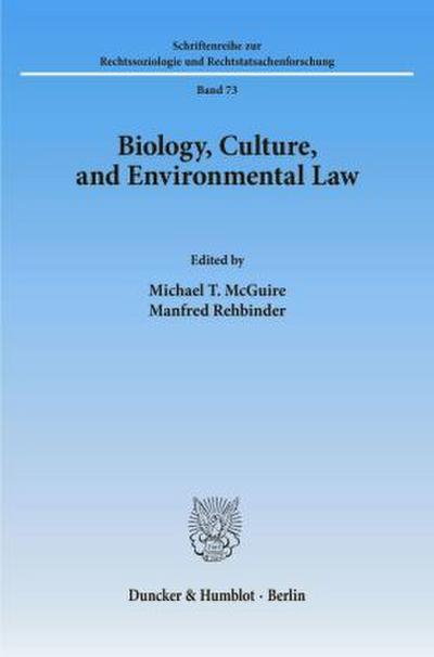Biology, Culture, and Environmental Law.