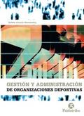 Gestión y administración de organizaciones deportivas