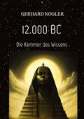 12.000 BC, Frühzeit, Zeitreisen, Hochkultur