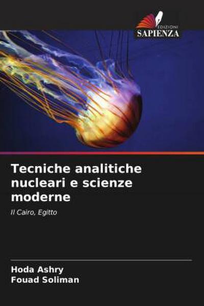 Tecniche analitiche nucleari e scienze moderne