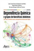 Dependência Química e Grupos de Narcóticos Anônimos: