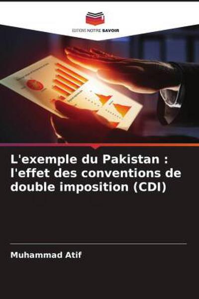 L’exemple du Pakistan : l’effet des conventions de double imposition (CDI)