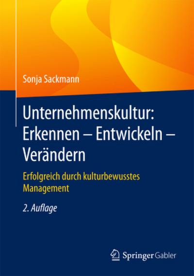 Unternehmenskultur: Erkennen - Entwickeln - Verändern