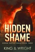 Hidden Shame (Hidden Justice, #3)