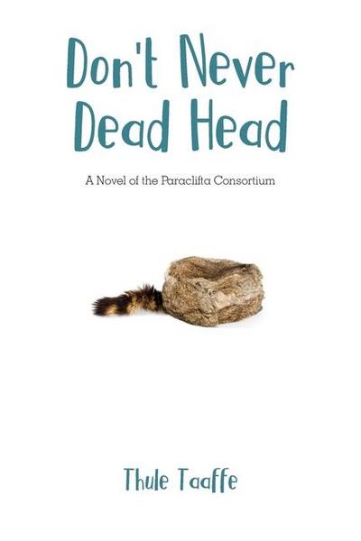 Don’t Never Dead Head