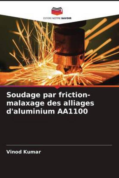 Soudage par friction-malaxage des alliages d’aluminium AA1100