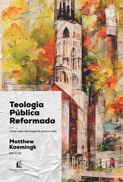 Teologia Pública Reformada
