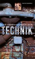 Vom Verschwinden der Technik