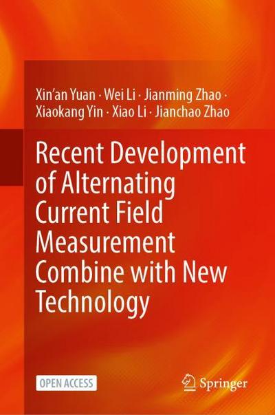 Recent Development of Alternating Current Field Measurement Combine with New Technology