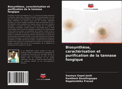 Biosynthèse, caractérisation et purification de la tannase fongique