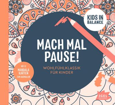 Kids in Balance. Mach mal Pause, 1 Audio-CD