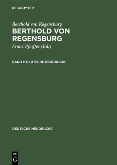 Berthold von Regensburg: Berthold von Regensburg. Band 1