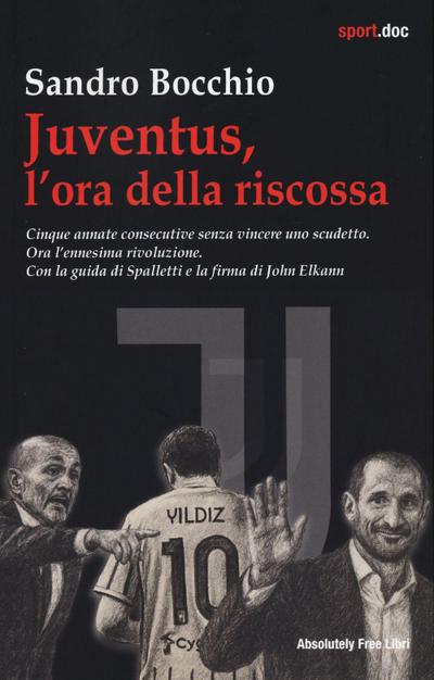 Juventus, l’ora della riscossa