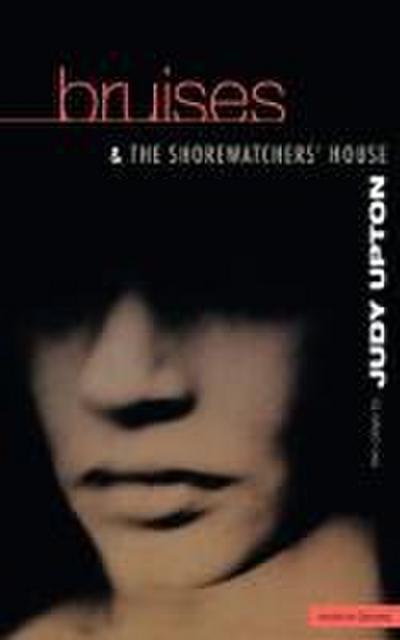 Bruises & Shorewatchers House