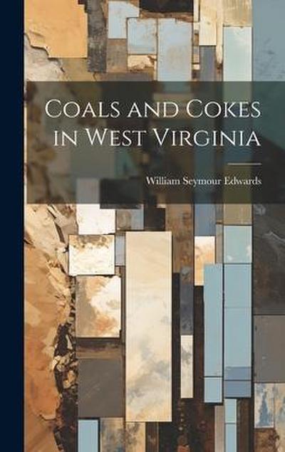 Coals and Cokes in West Virginia