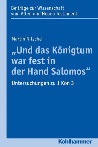’Und das Königtum war fest in der Hand Salomos’
