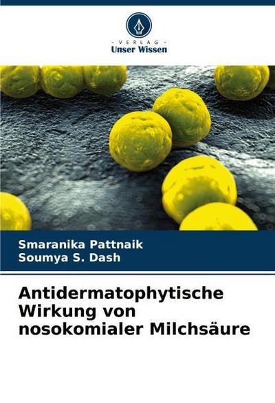 Antidermatophytische Wirkung von nosokomialer Milchsäure