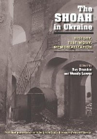 The Shoah in Ukraine