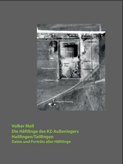 Die Häftlinge des KZ-Außenlagers Hailfingen/Tailfingen