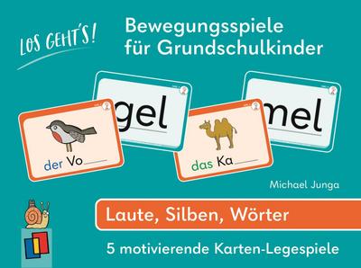 Los geht’s! Bewegungsspiele für Grundschulkinder - Laute, Silben, Wörter