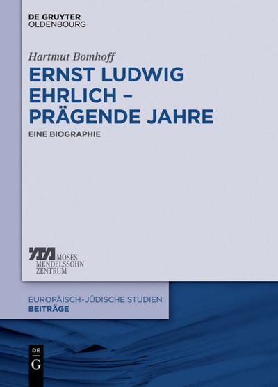 Ernst Ludwig Ehrlich - prägende Jahre