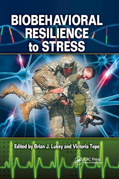 Biobehavioral Resilience to Stress