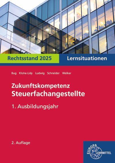Zukunftskompetenz Steuerfachangestellte Lernsituationen 1. Ausbildungsjahr