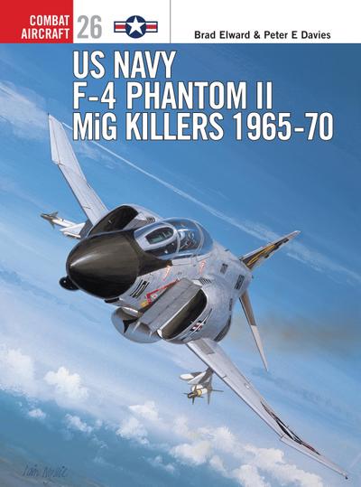 US Navy F-4 Phantom II MiG Killers 1965-70