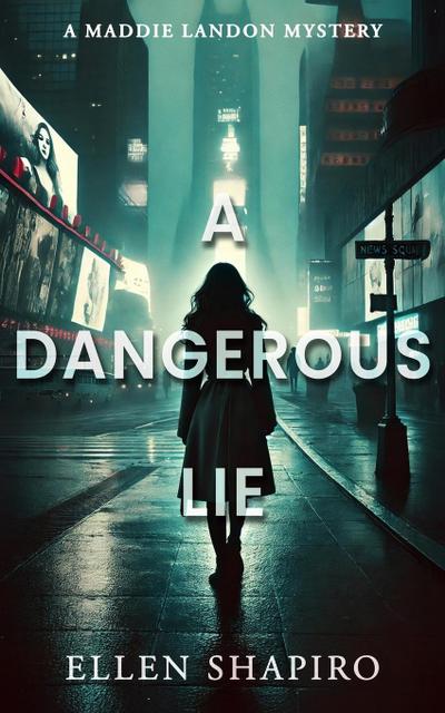 A Dangerous Lie