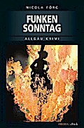 Funkensonntag von Nicola Förg | Ebook