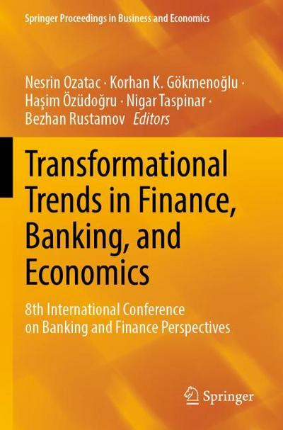 Transformational Trends in Finance, Banking, and Economics