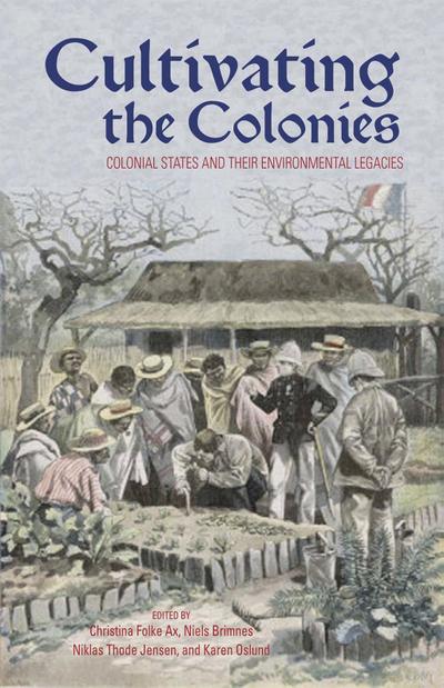 Cultivating the Colonies