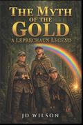 The Myth of the Gold