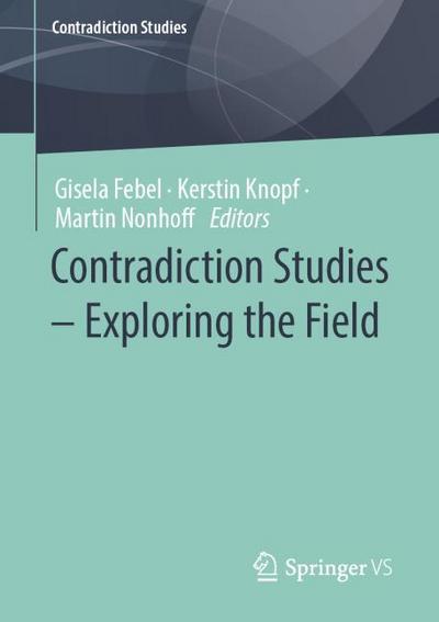 Contradiction Studies - Exploring the Field