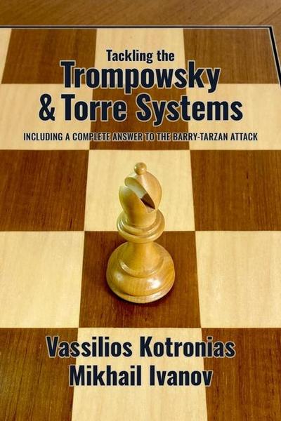 Tackling the Trompowsky & Torre Attacks