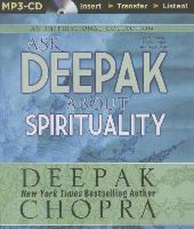 Ask Deepak about Spirituality