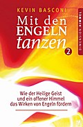 Mit den Engeln tanzen. Bd.2
