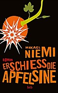 Erschieß die Apfelsine